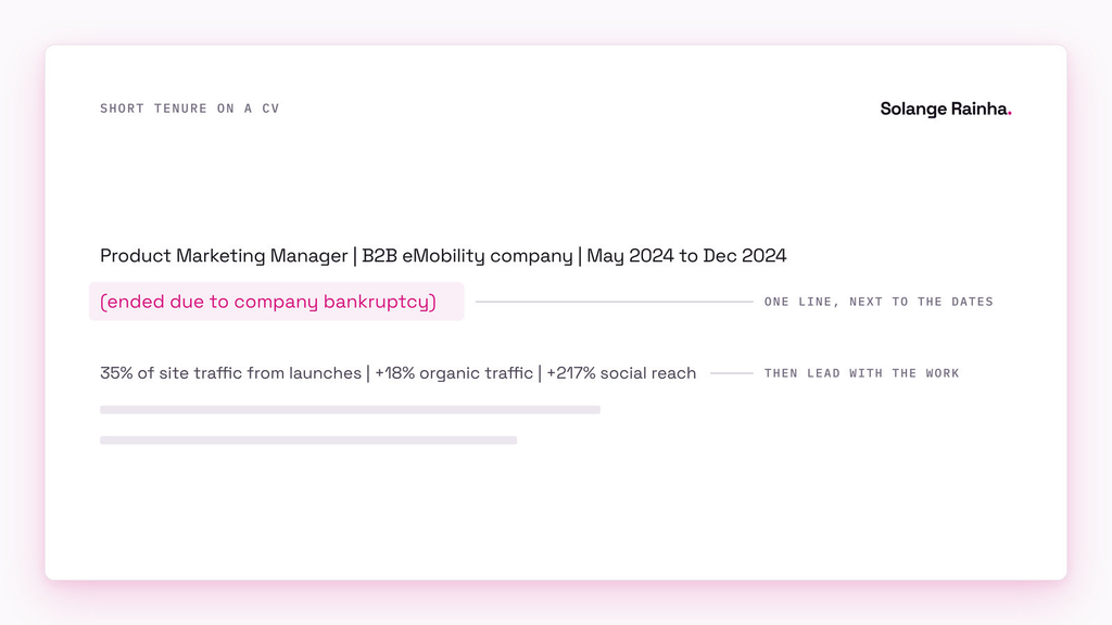 Annotated example of a short tenure on a CV: a product marketing entry from May to December 2024 with "ended due to company bankruptcy" beside the dates, followed by results such as 35% of site traffic from launches.